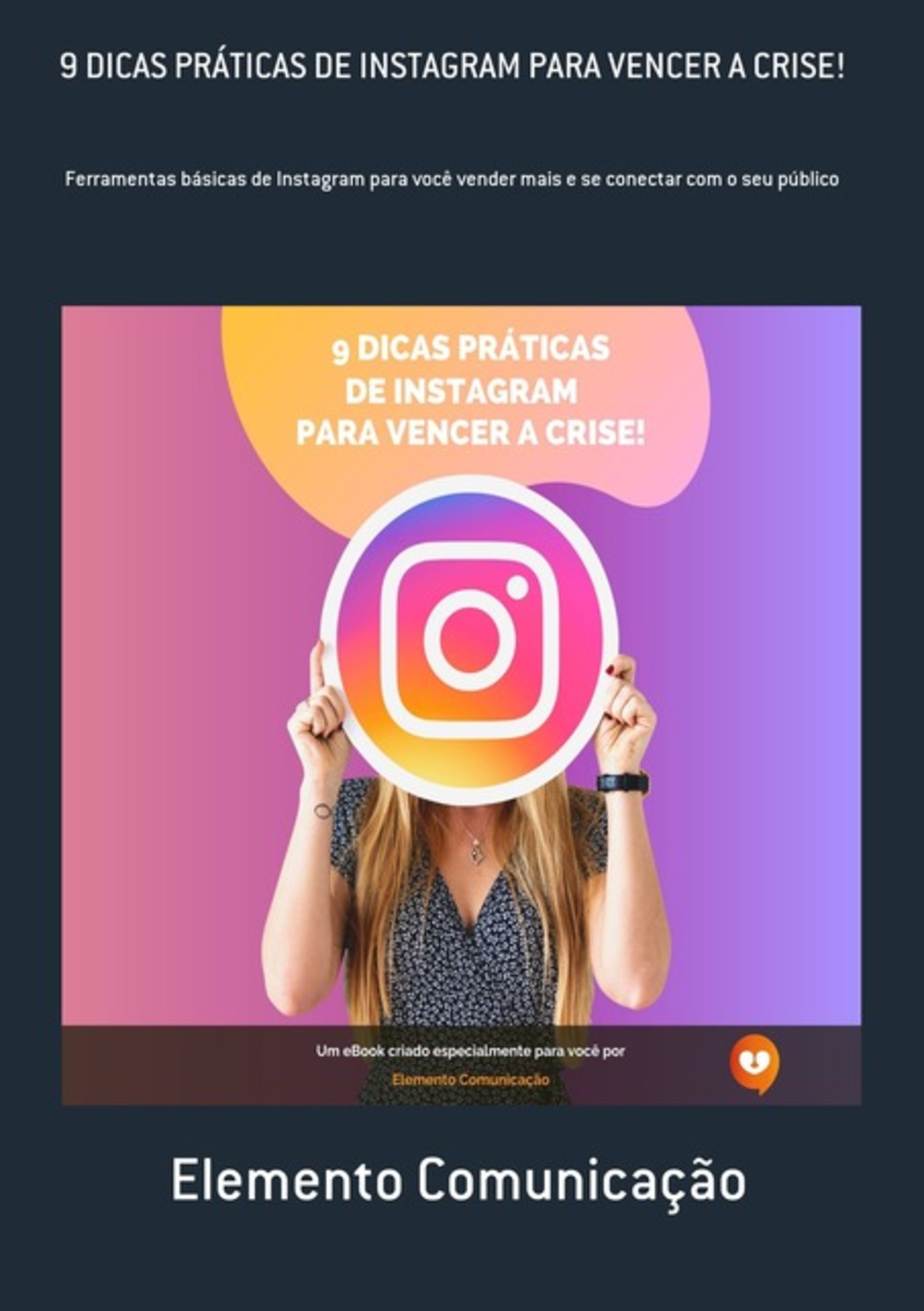 9 Dicas Práticas De Instagram Para Vencer A Crise!