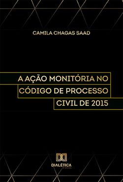 A Ação Monitória no Código de Processo Civil de 2015