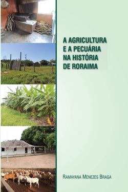 A agricultura e a pecuária na história de Roraima