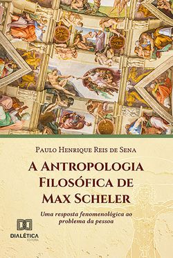 A Antropologia Filosófica de Max Scheler