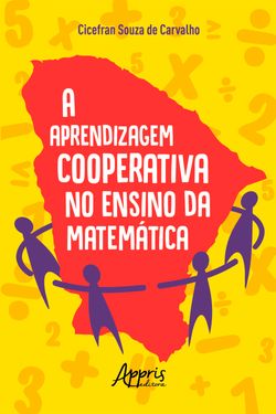A Aprendizagem Cooperativa no Ensino da Matemática