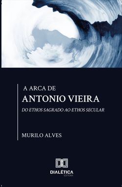 A arca de Antonio Vieira