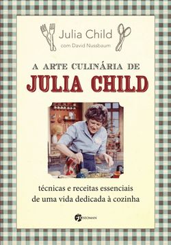 A arte culinária de Julia Child