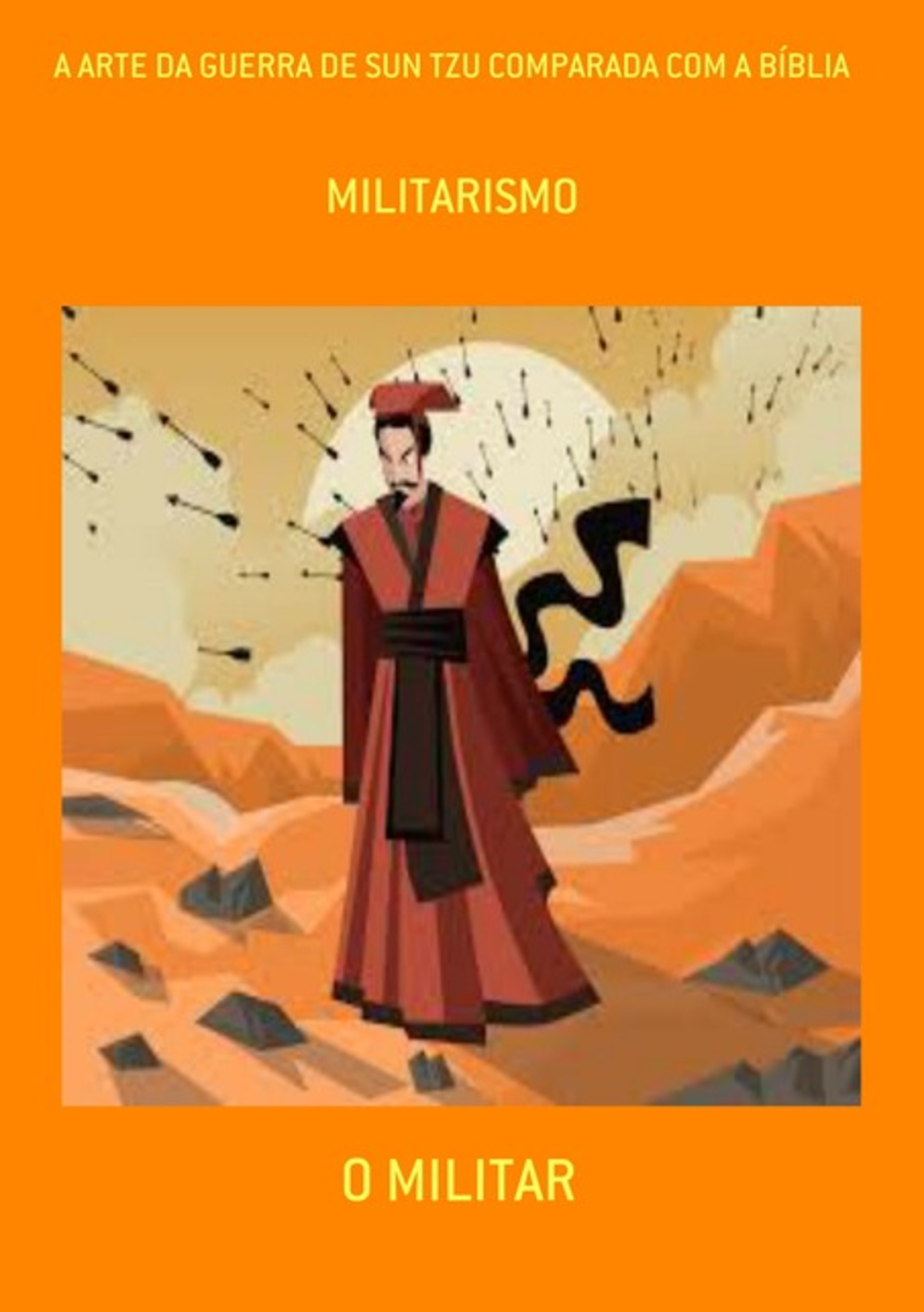 A Arte Da Guerra De Sun Tzu Comparada Com A Bíblia