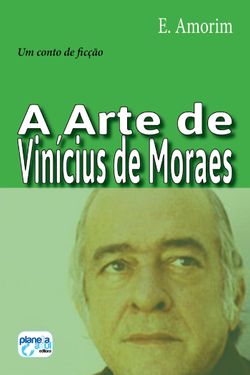 A Arte de Vinícius de Moraes