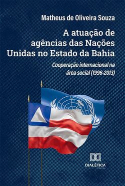 A atuação de agências das Nações Unidas no Estado da Bahia