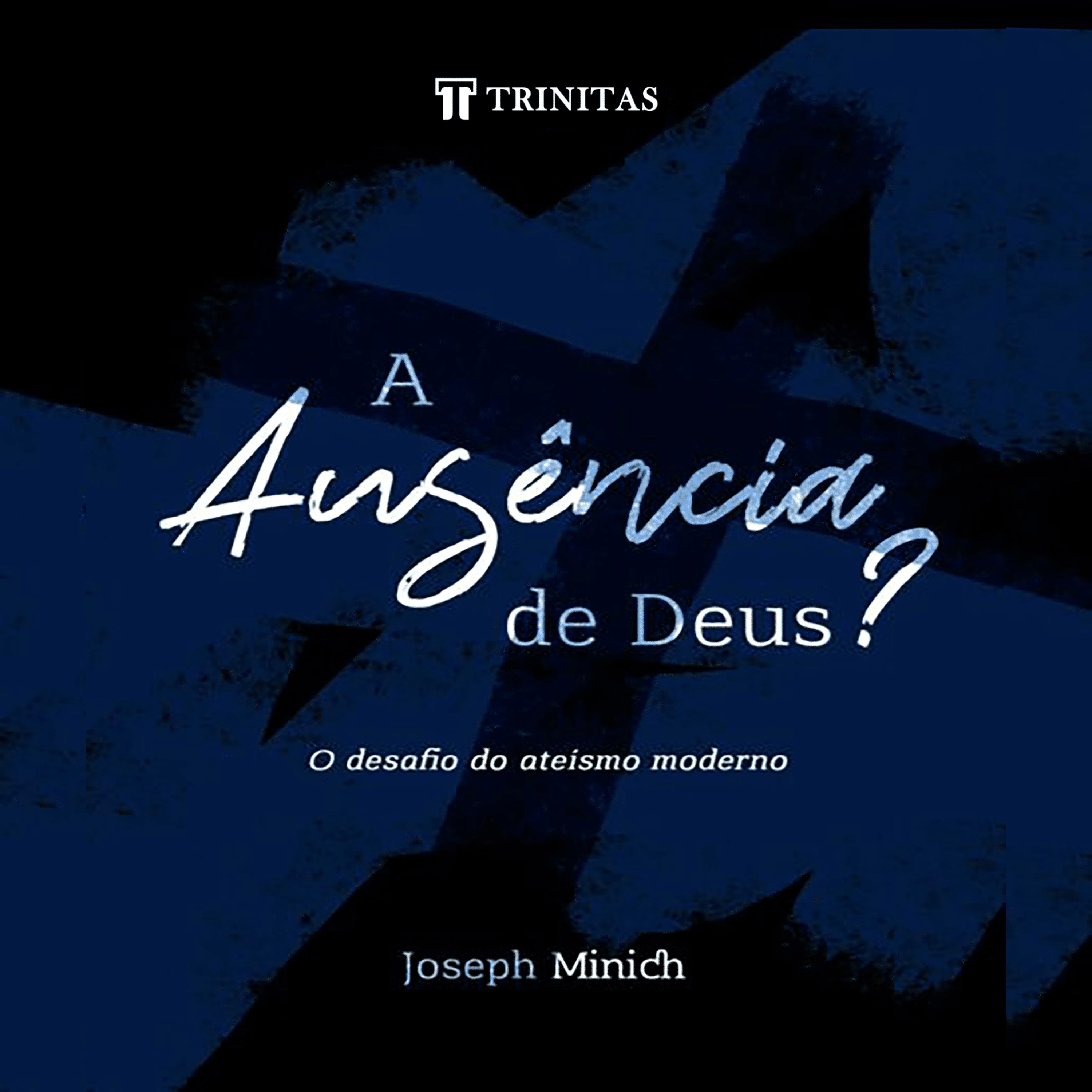 A ausência de Deus?