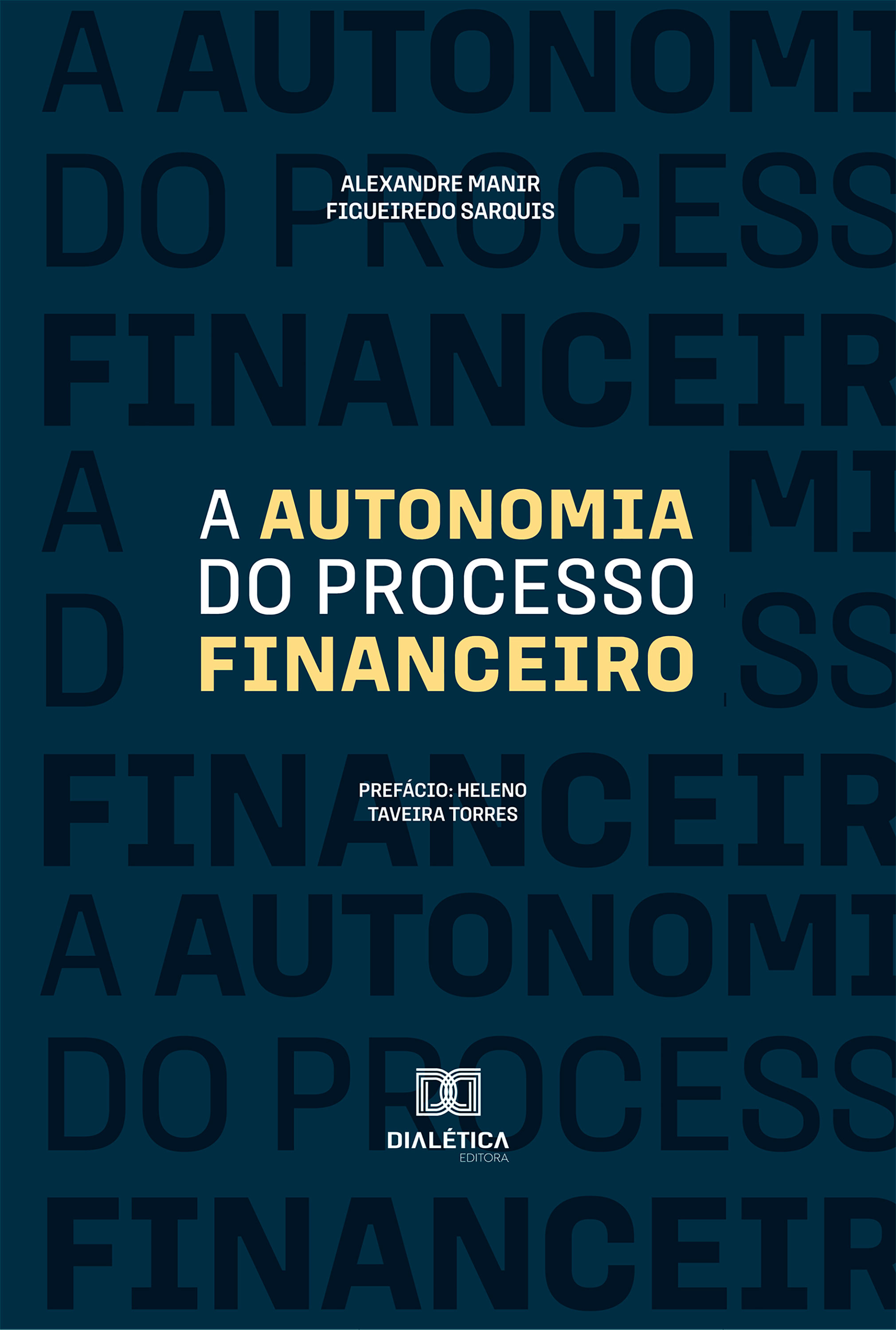 A Autonomia do Processo Financeiro
