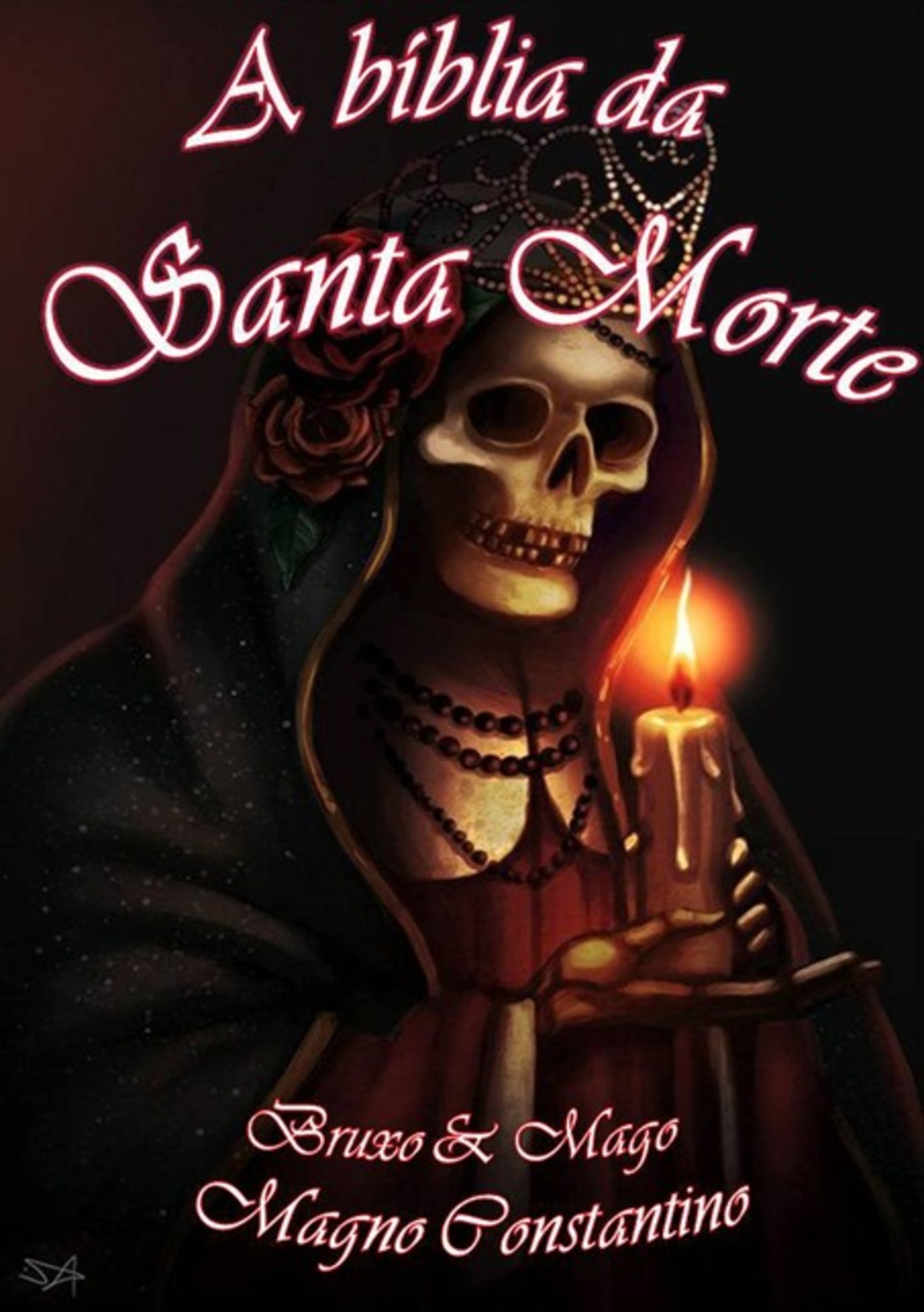 A Bíblia Da Santa Morte