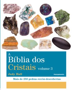 A bíblia dos cristais - Volume 3