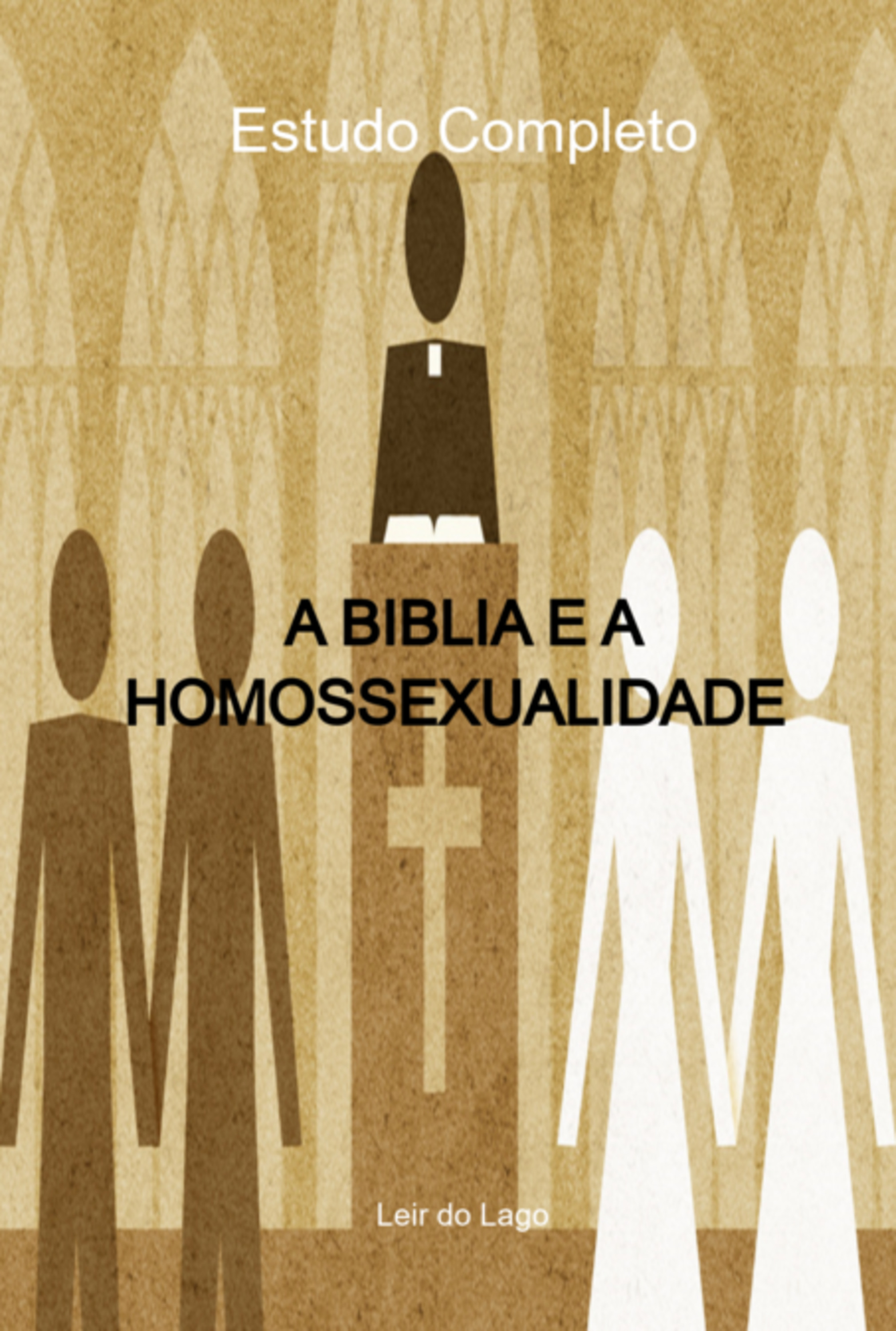 A Bíblia E A Homossexualidade