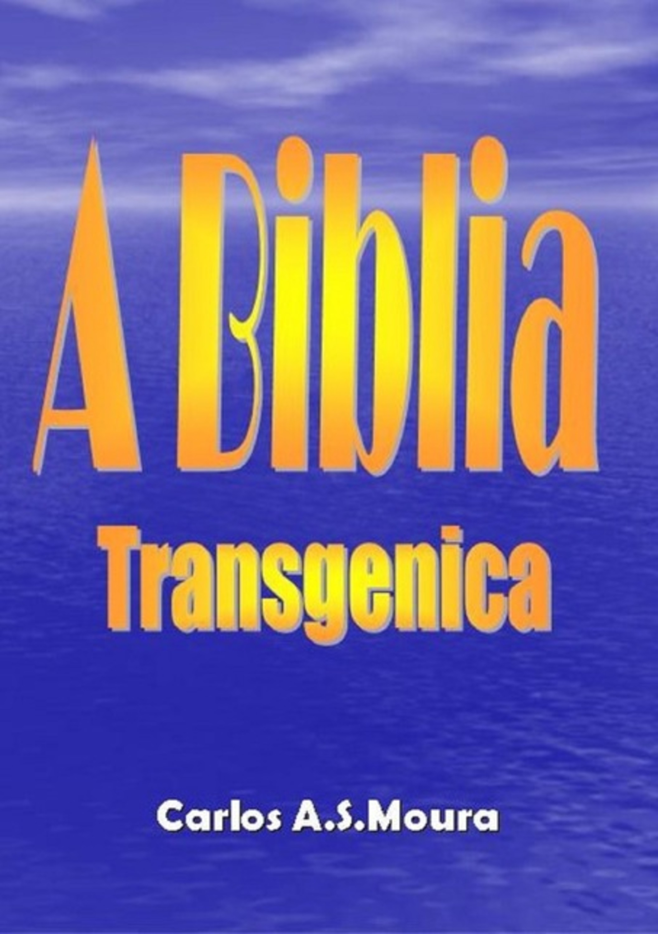 A Biblia Transgênica