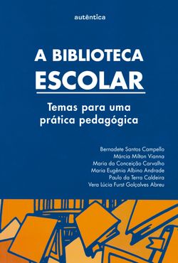 A biblioteca escolar