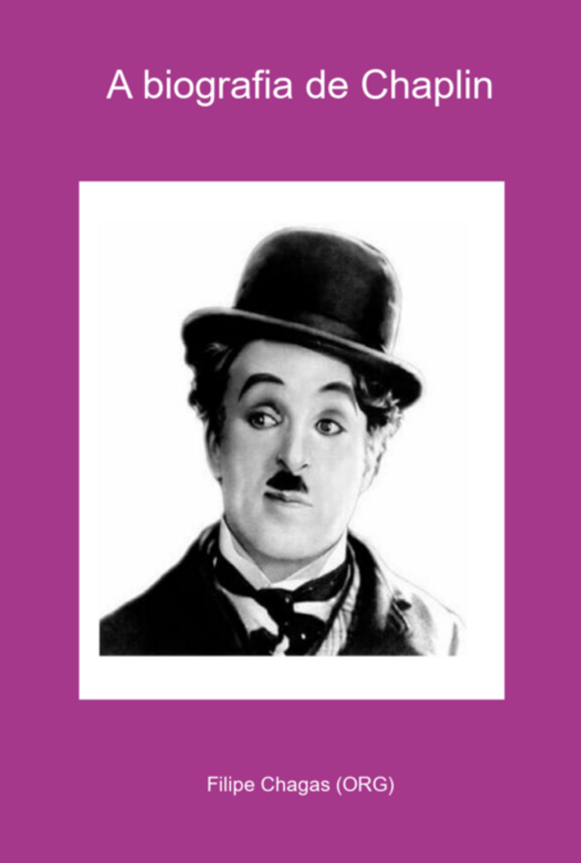 A Biografia De Chaplin