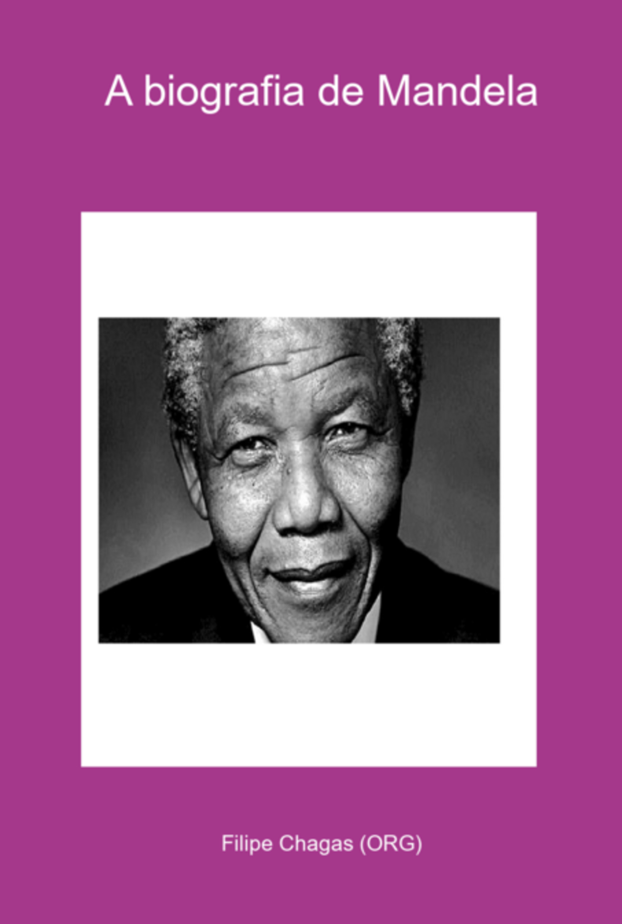 A Biografia De Mandela