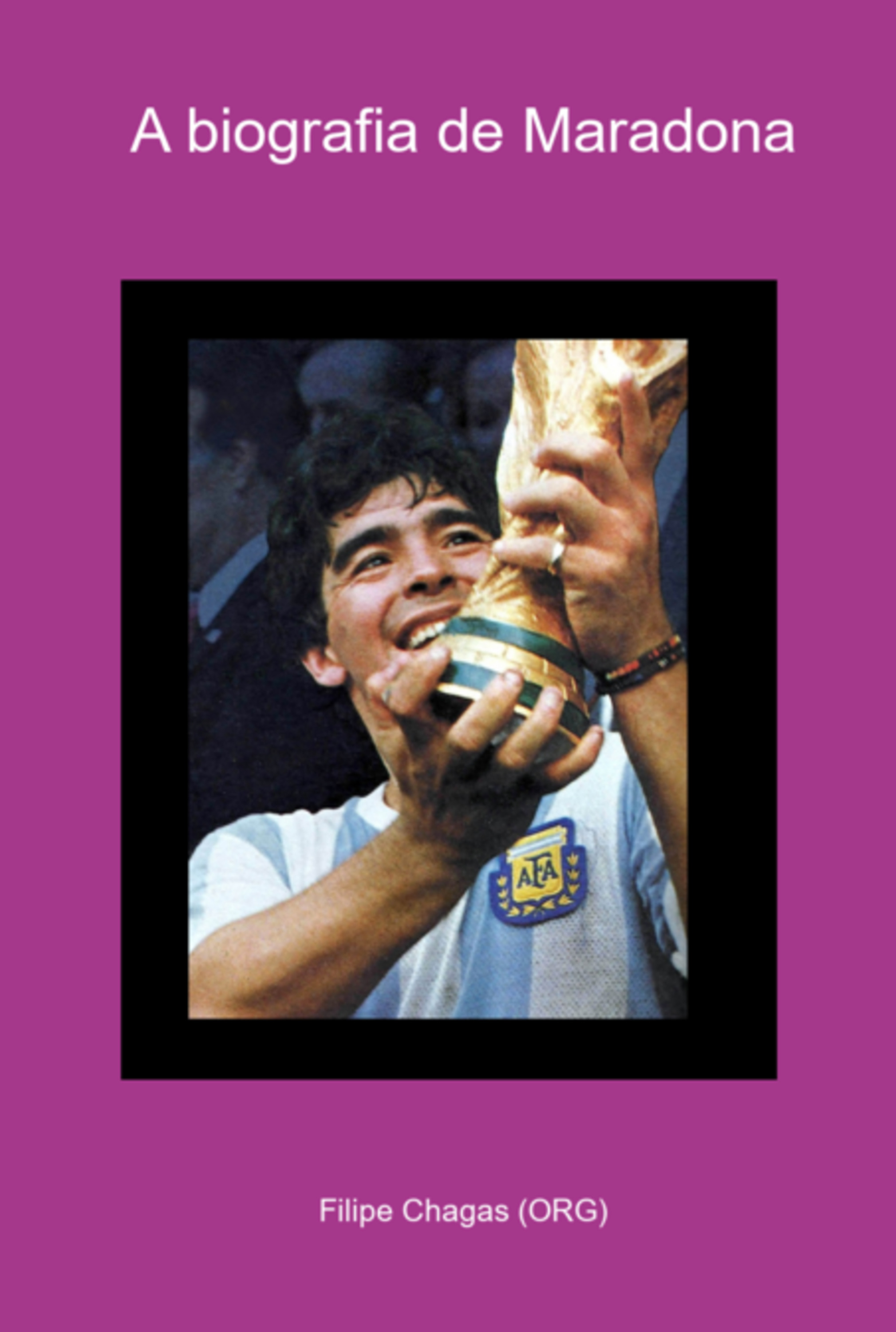 A Biografia De Maradona