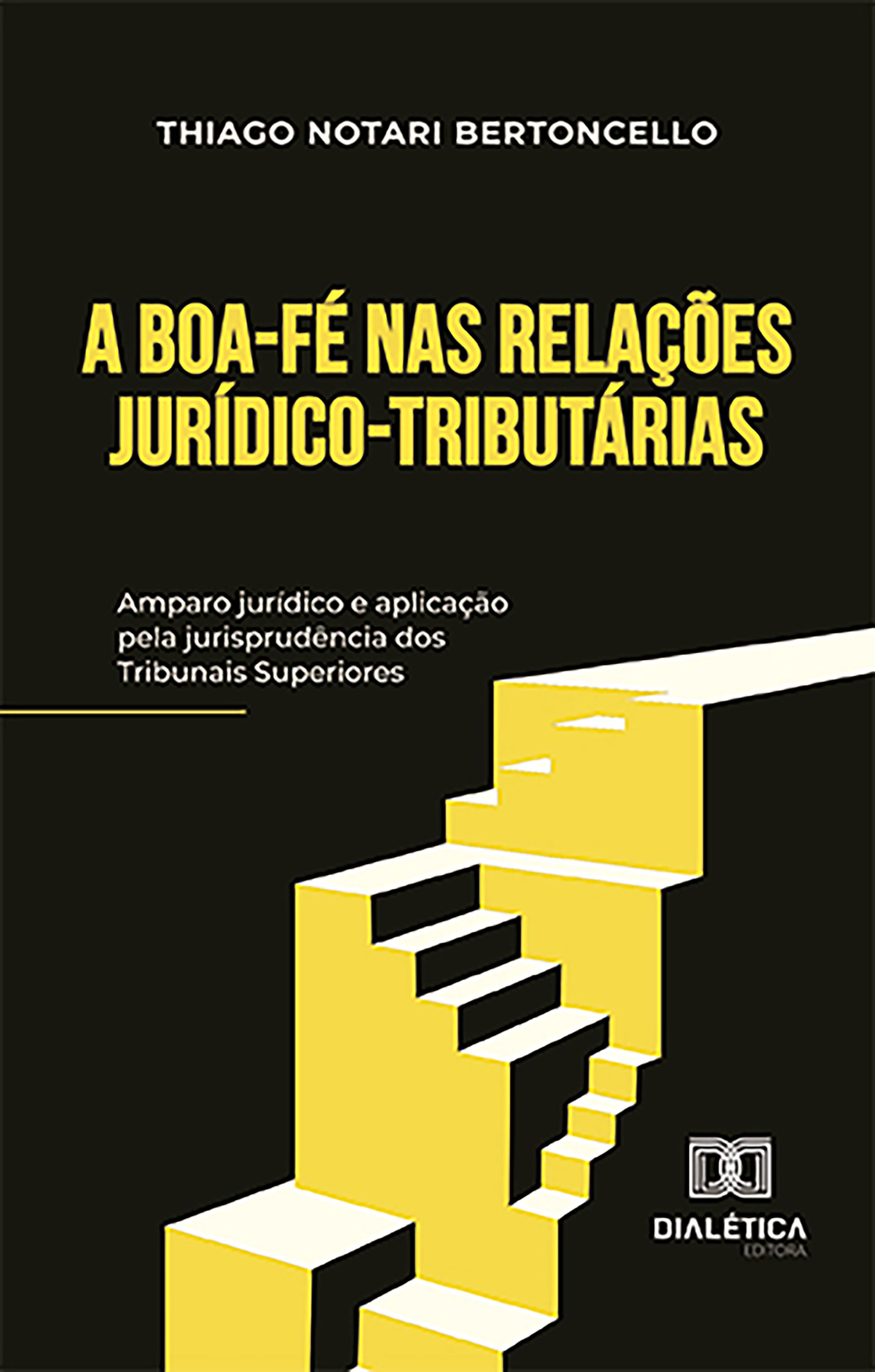 A boa-fé nas relações jurídico-tributárias