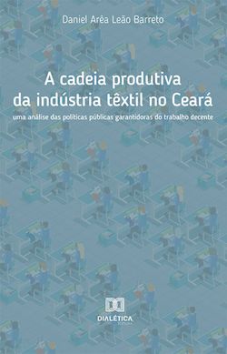 A cadeia produtiva da indústria têxtil no Ceará