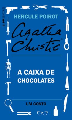 A caixa de chocolates: Um conto de Hercule Poirot