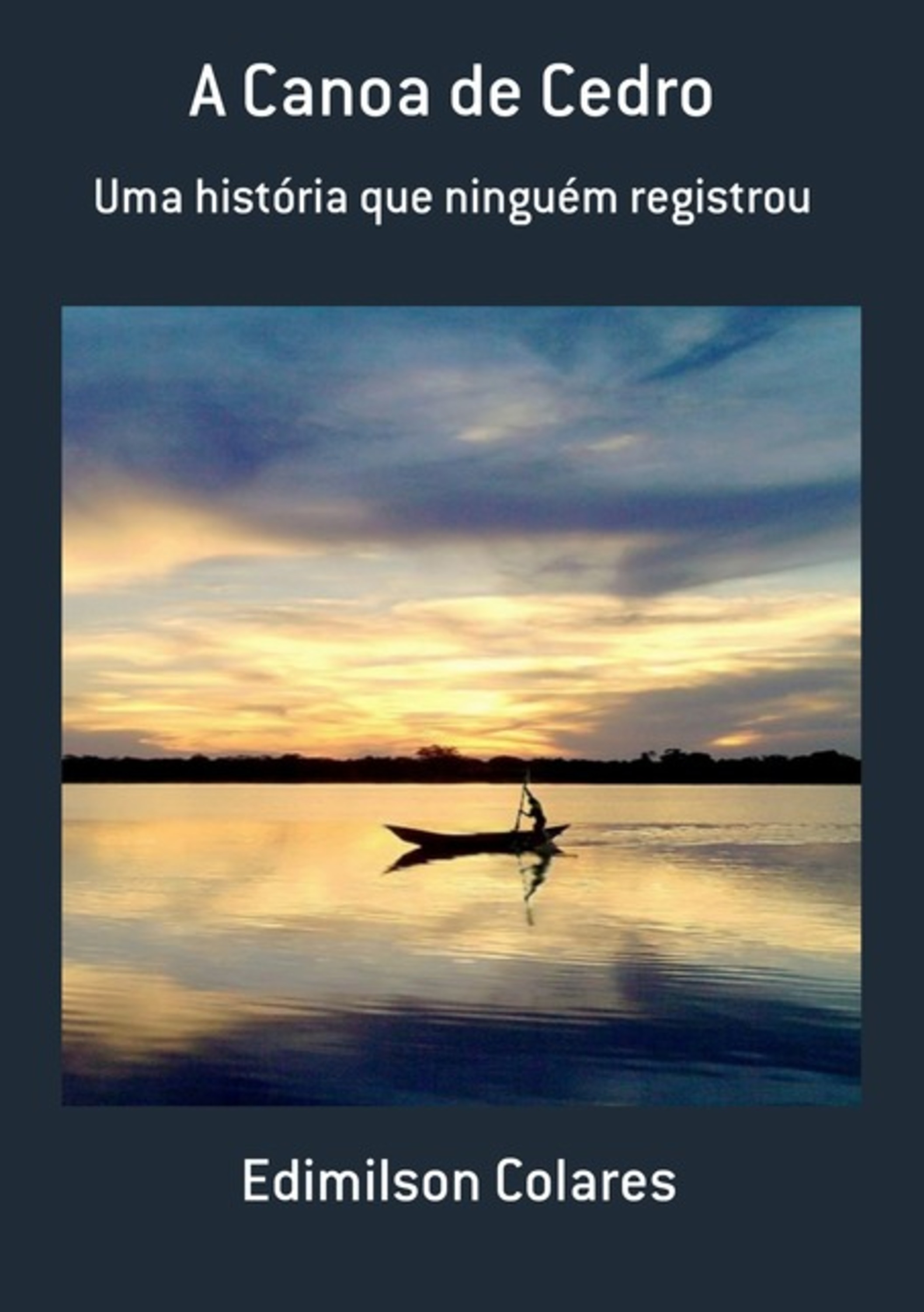 A Canoa De Cedro