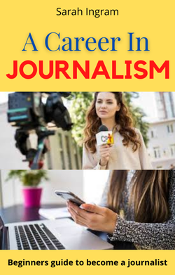 A Career in Journalism