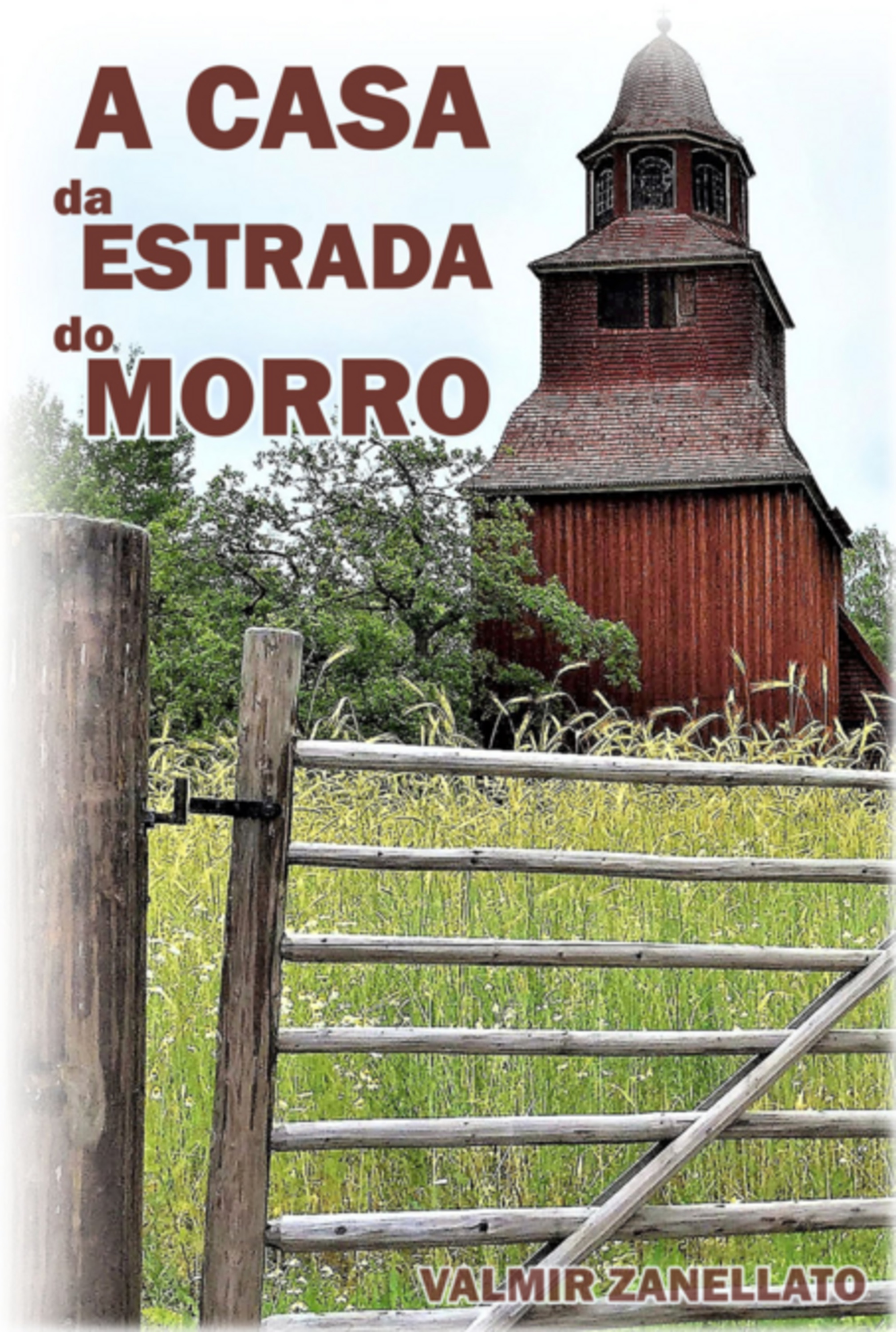 A Casa Da Estrada Do Morro