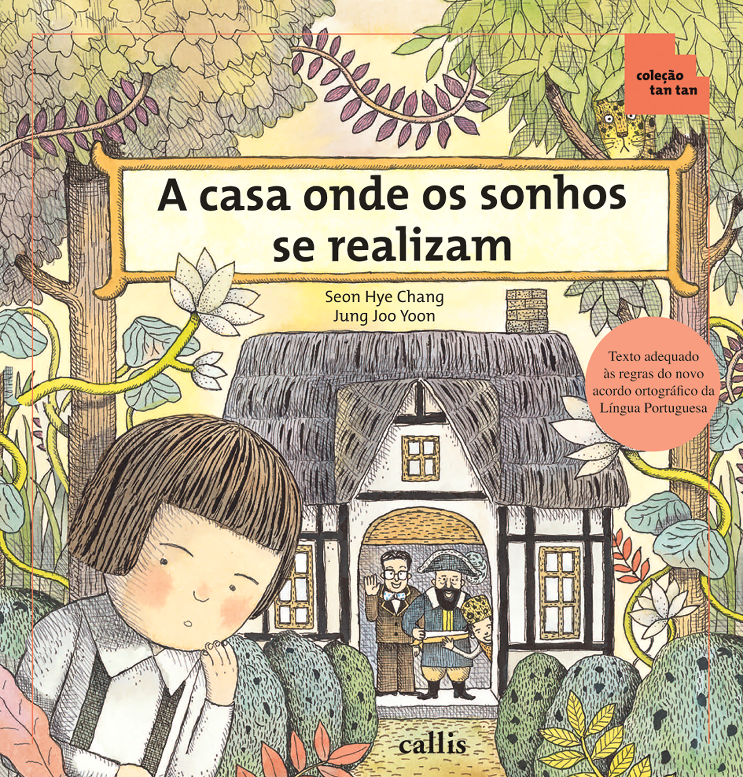 A Casa Onde os Sonhos se Realizam - Espaço e Posições - Coleção Tan Tan