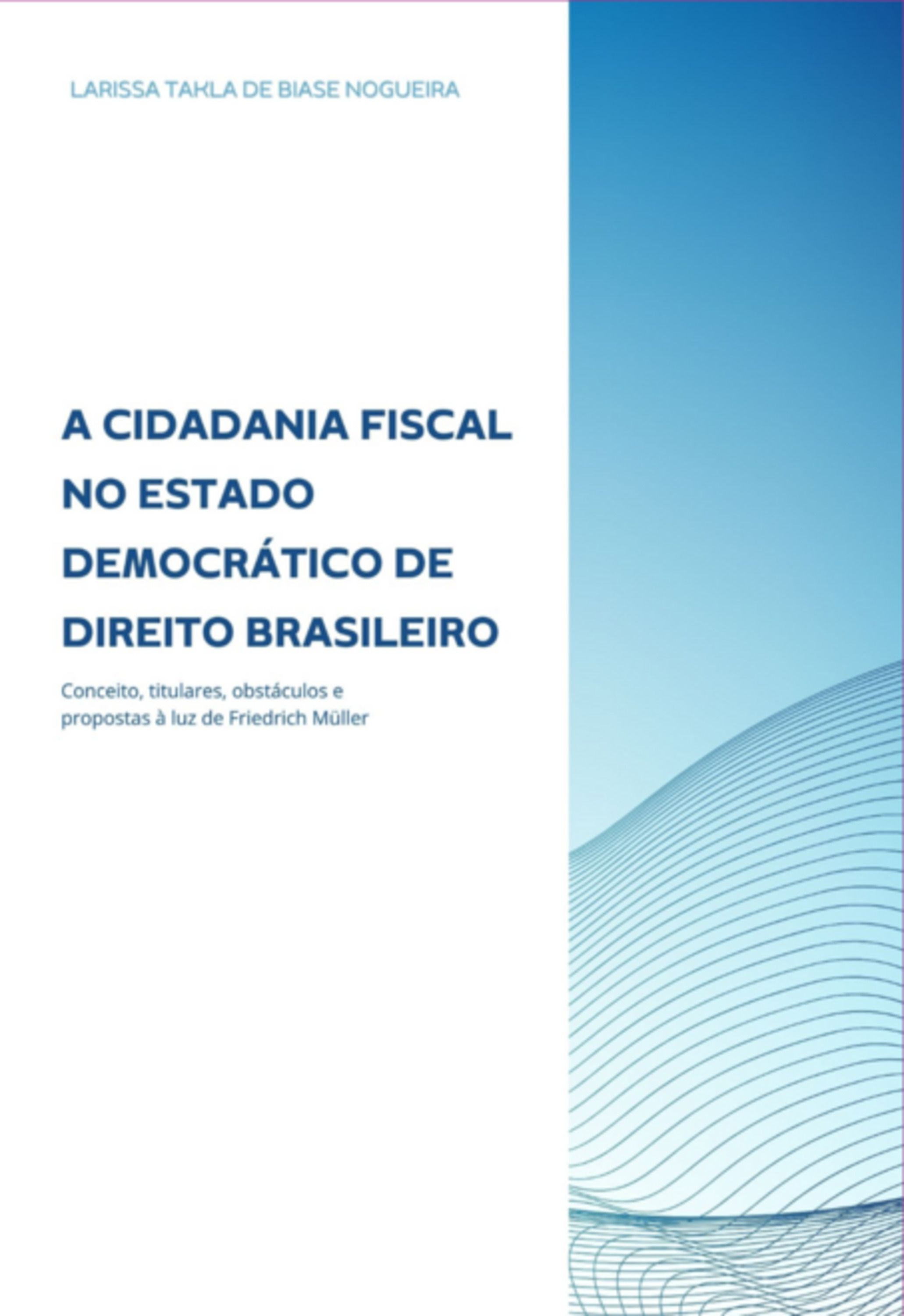 A Cidadania Fiscal No Estado Democrático De Direito Brasileiro