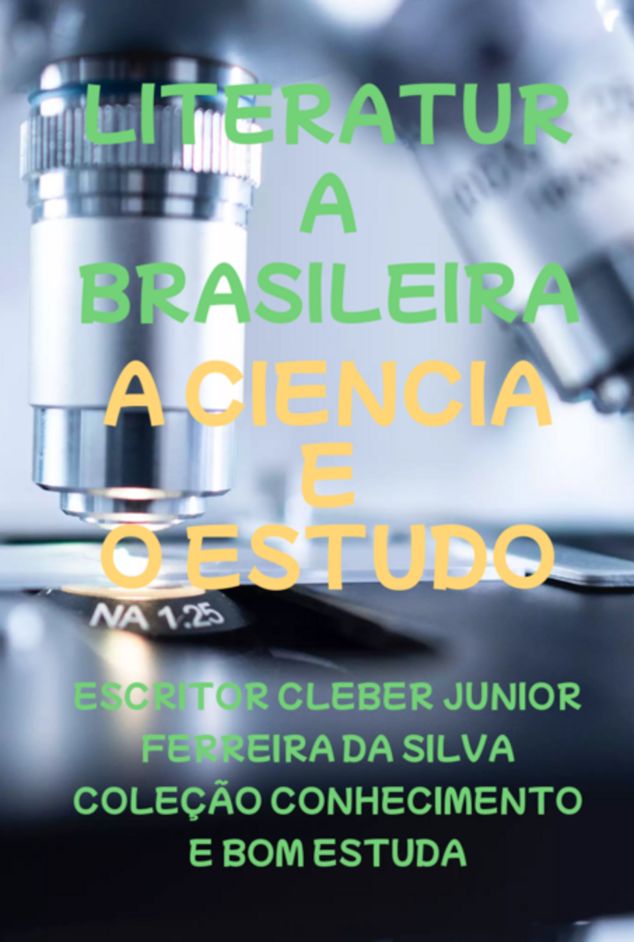 A Ciencia E O Estudo