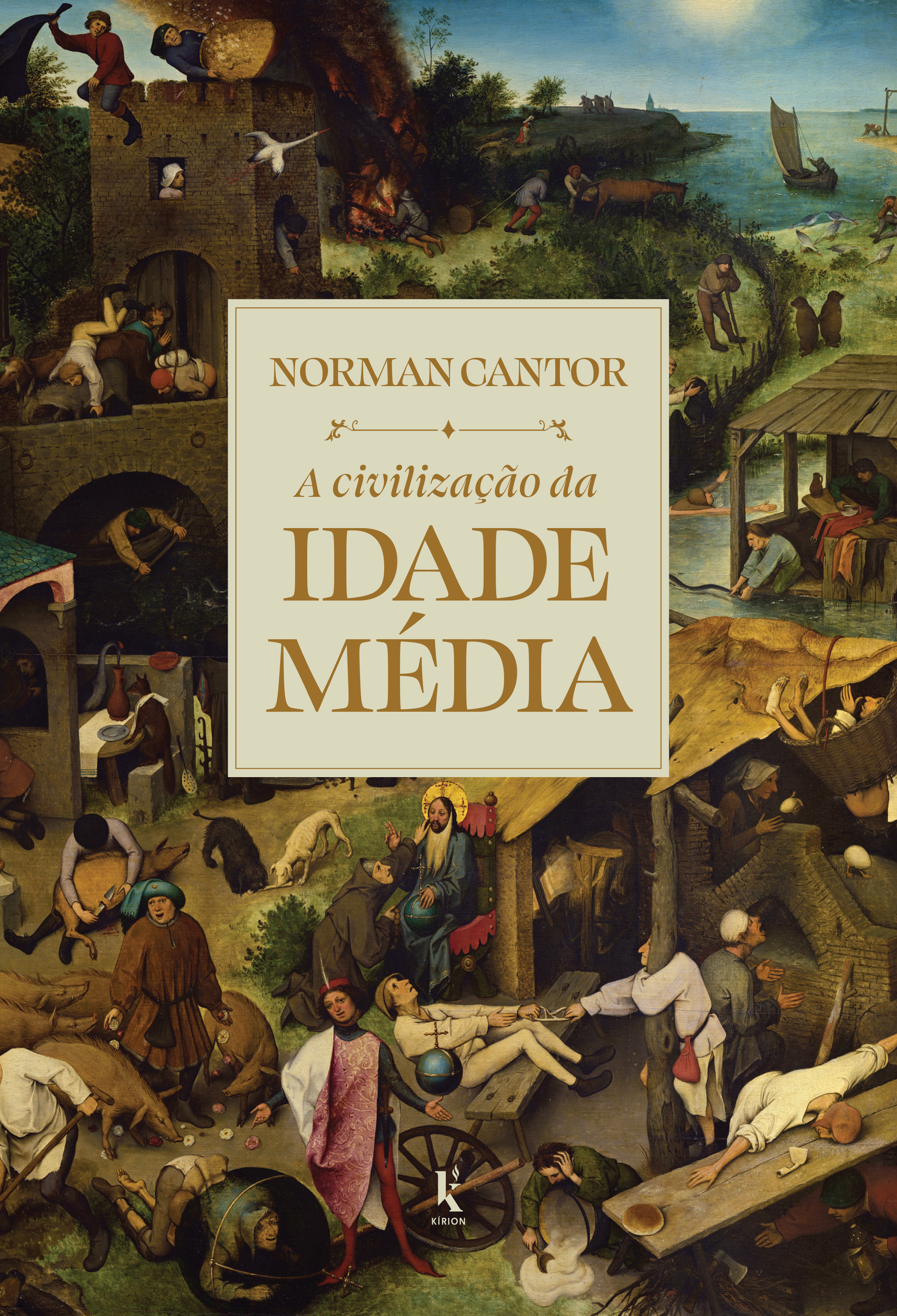 A civilização da Idade Média: Edição completamente revisada e expandida de 