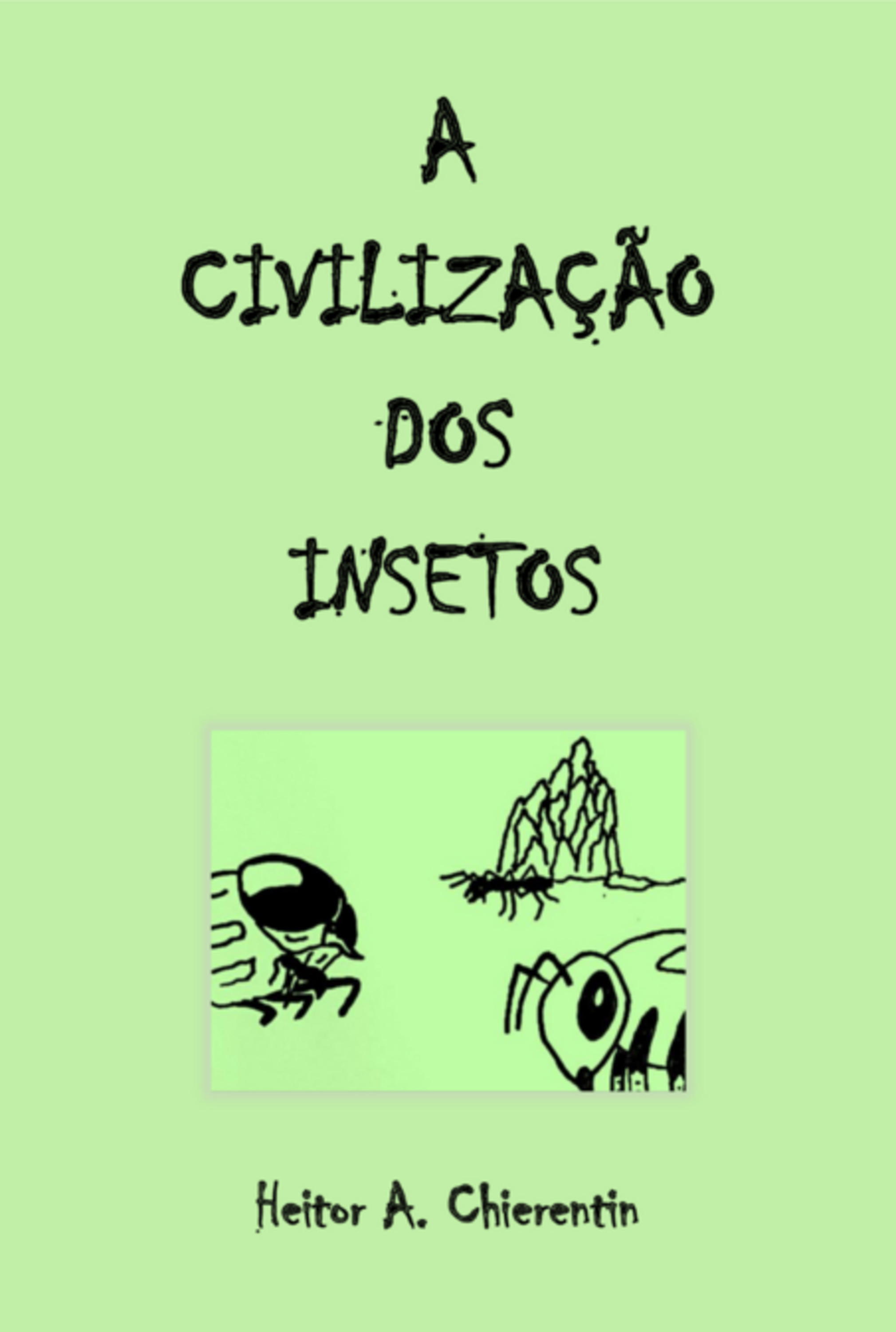 A Civilização Dos Insetos