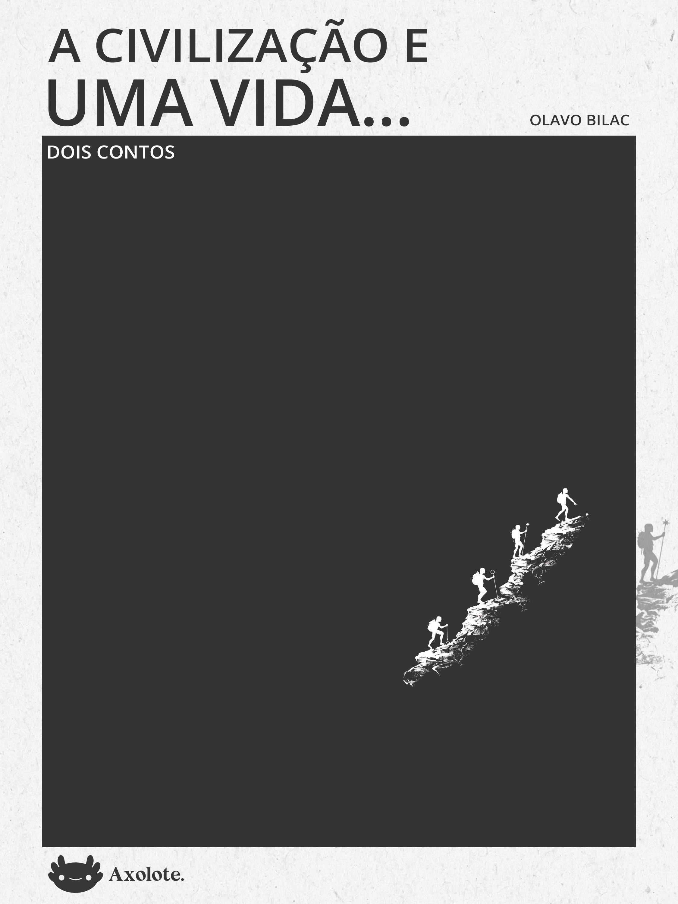 A civilização e uma vida