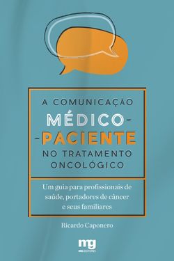 A comunicação médico-paciente no tratamento oncológico