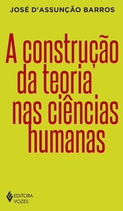 A construção da teoria nas ciências humanas