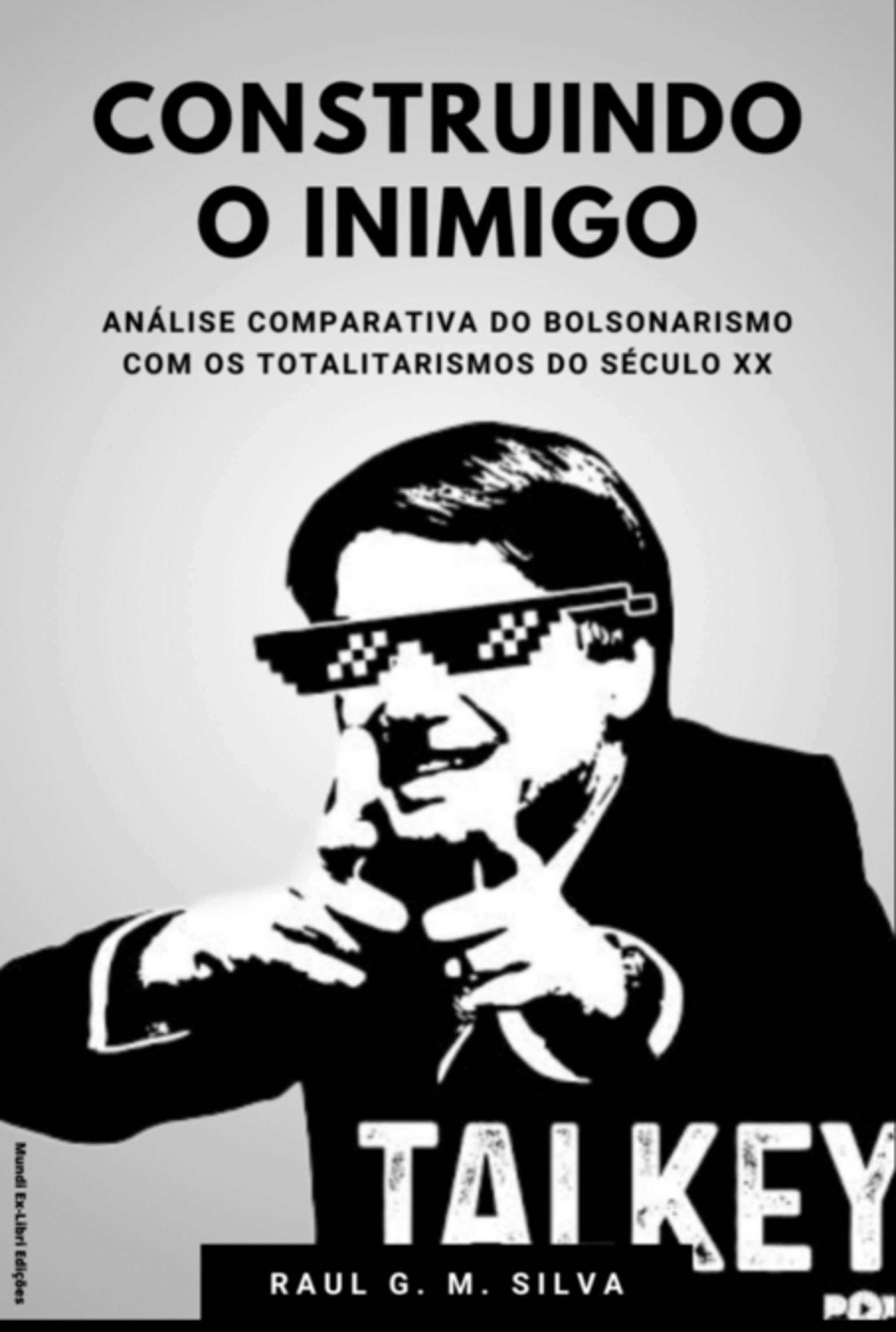 A Construção Do Inimigo