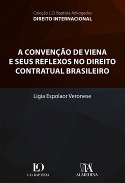 A convenção de Viena e seus reflexos no direito contratual brasileiro
