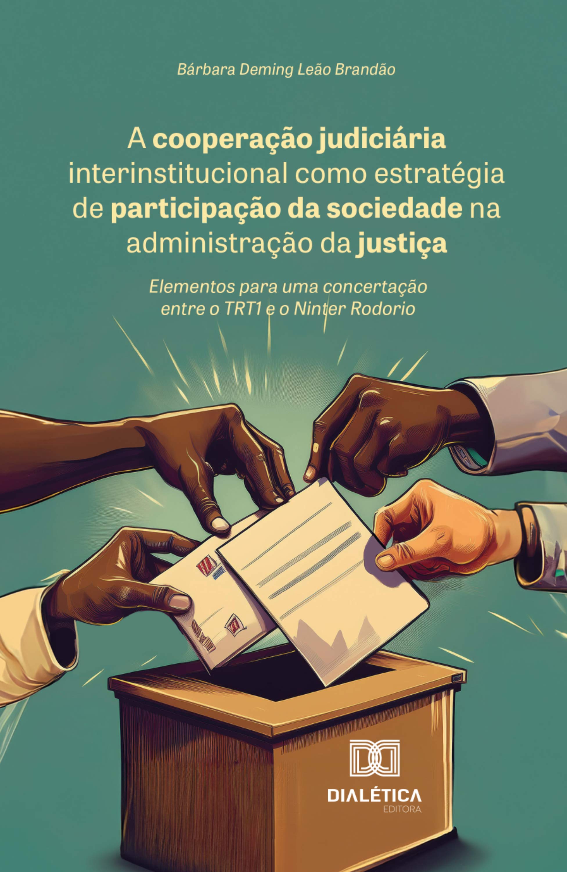 A cooperação judiciária interinstitucional como estratégia de participação da sociedade na administração da justiça