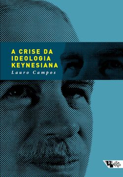 A crise da ideologia keynesiana