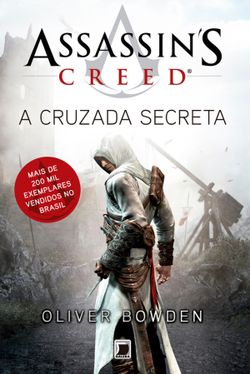 A Cruzada Secreta - Assassin´s Creed