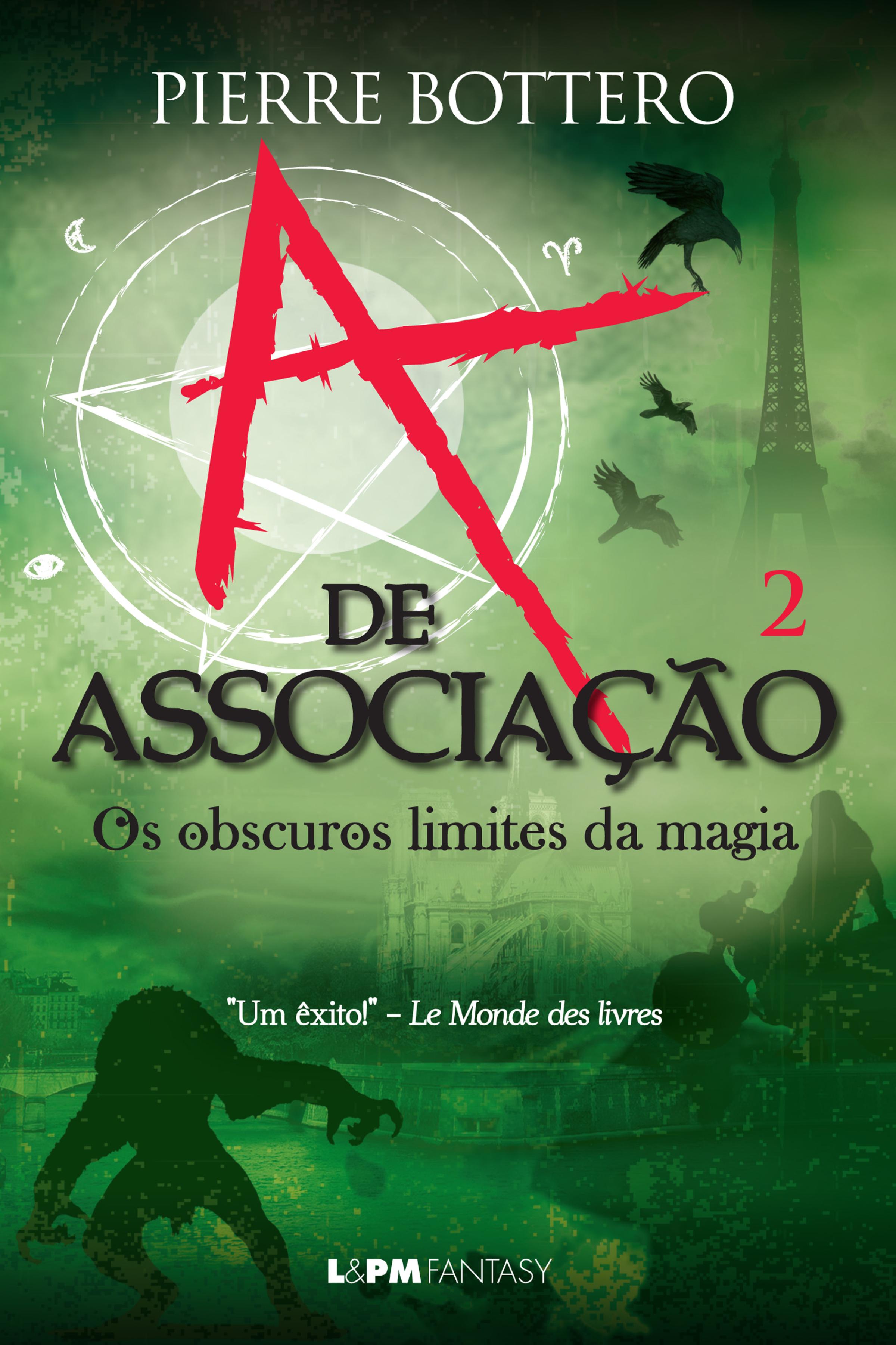 A de Associação: os obscuros limites da magia (Volume 2)