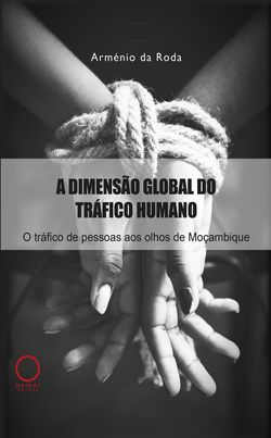 A dimensão global do tráfico humano