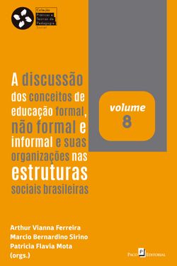 A discussão dos conceitos de educação formal, não formal e informal e suas organizações nas estruturas sociais brasileiras