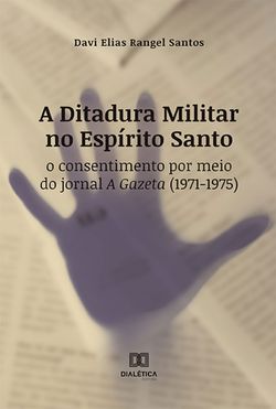 A Ditadura Militar no Espírito Santo