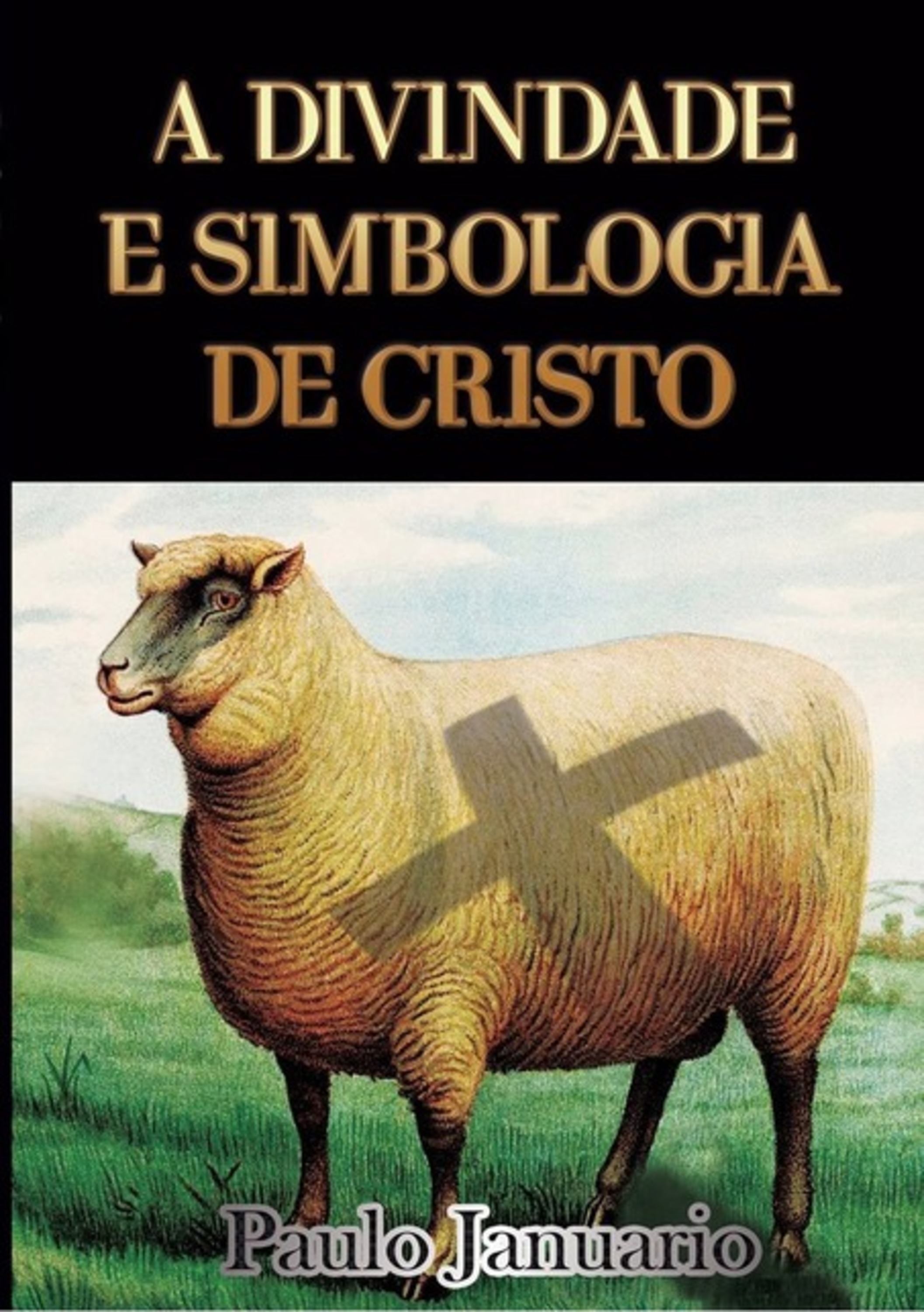 A Divindade E Simbologia De Cristo