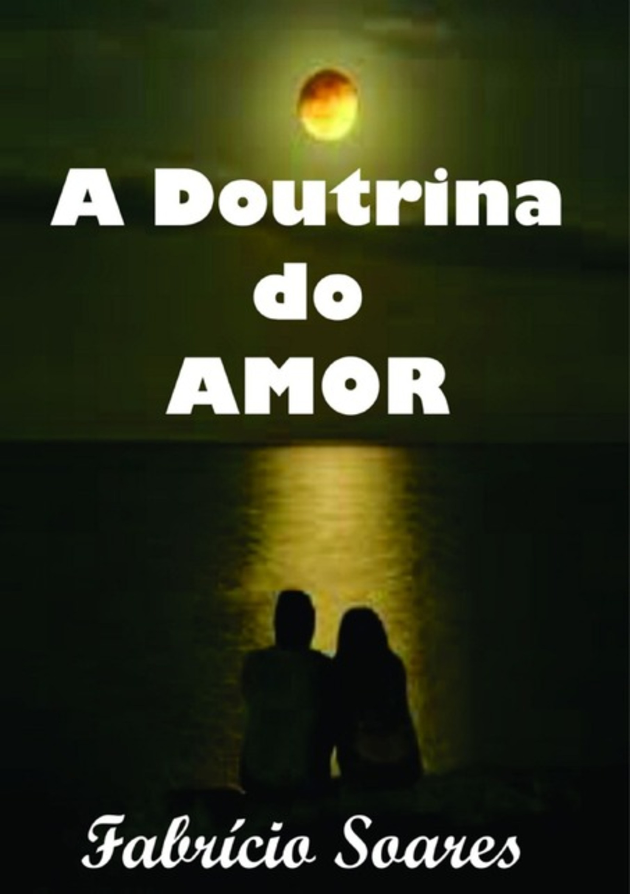 A Doutrina Do Amor