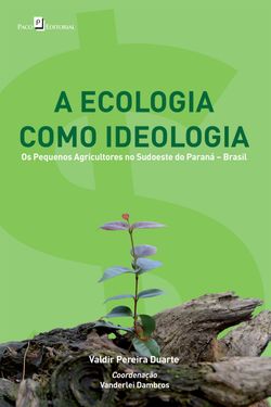 A ecologia como ideologia