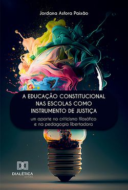 A educação constitucional nas escolas como instrumento de justiça