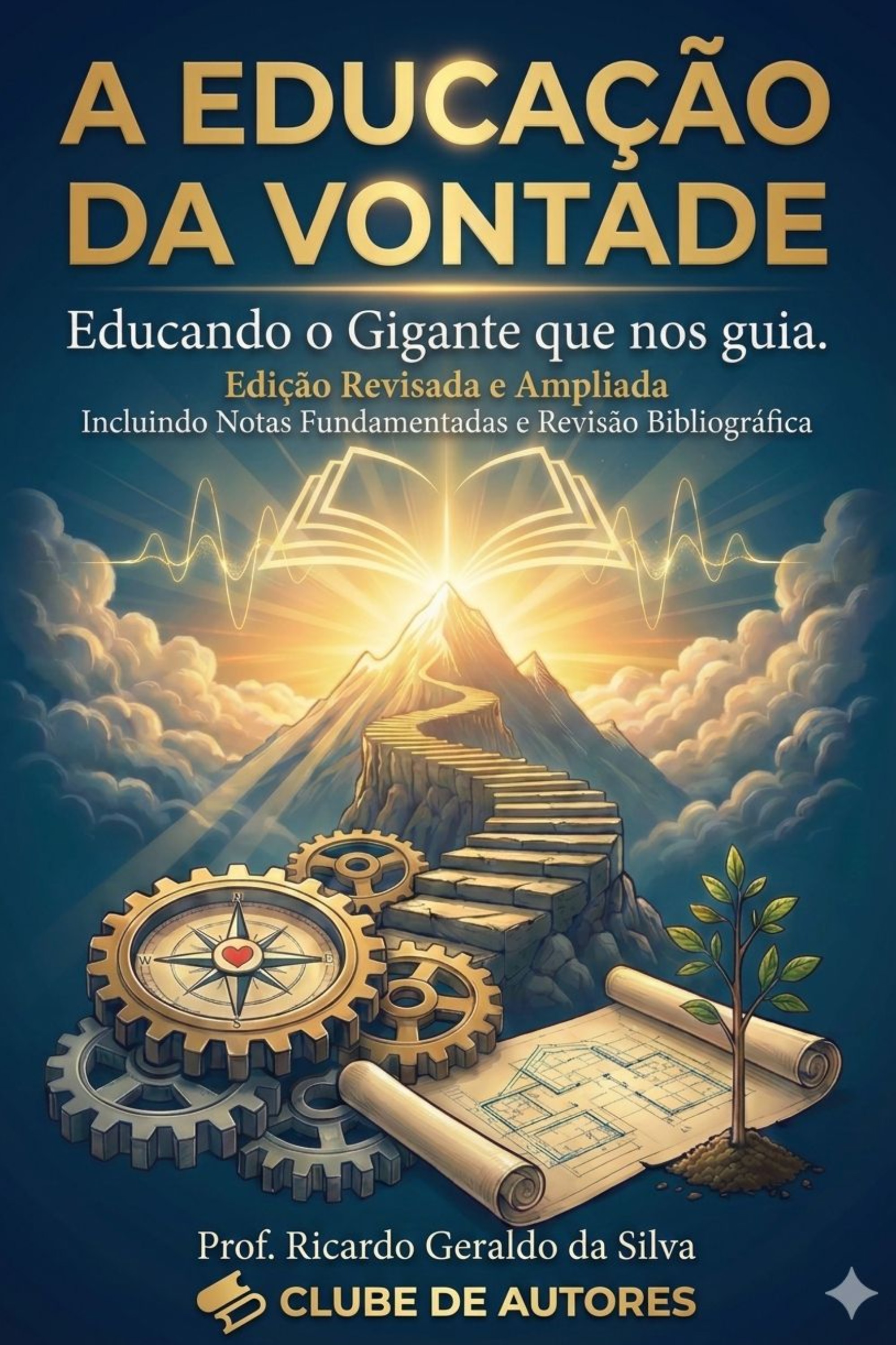 A EDUCAÇÃO DA VONTADE