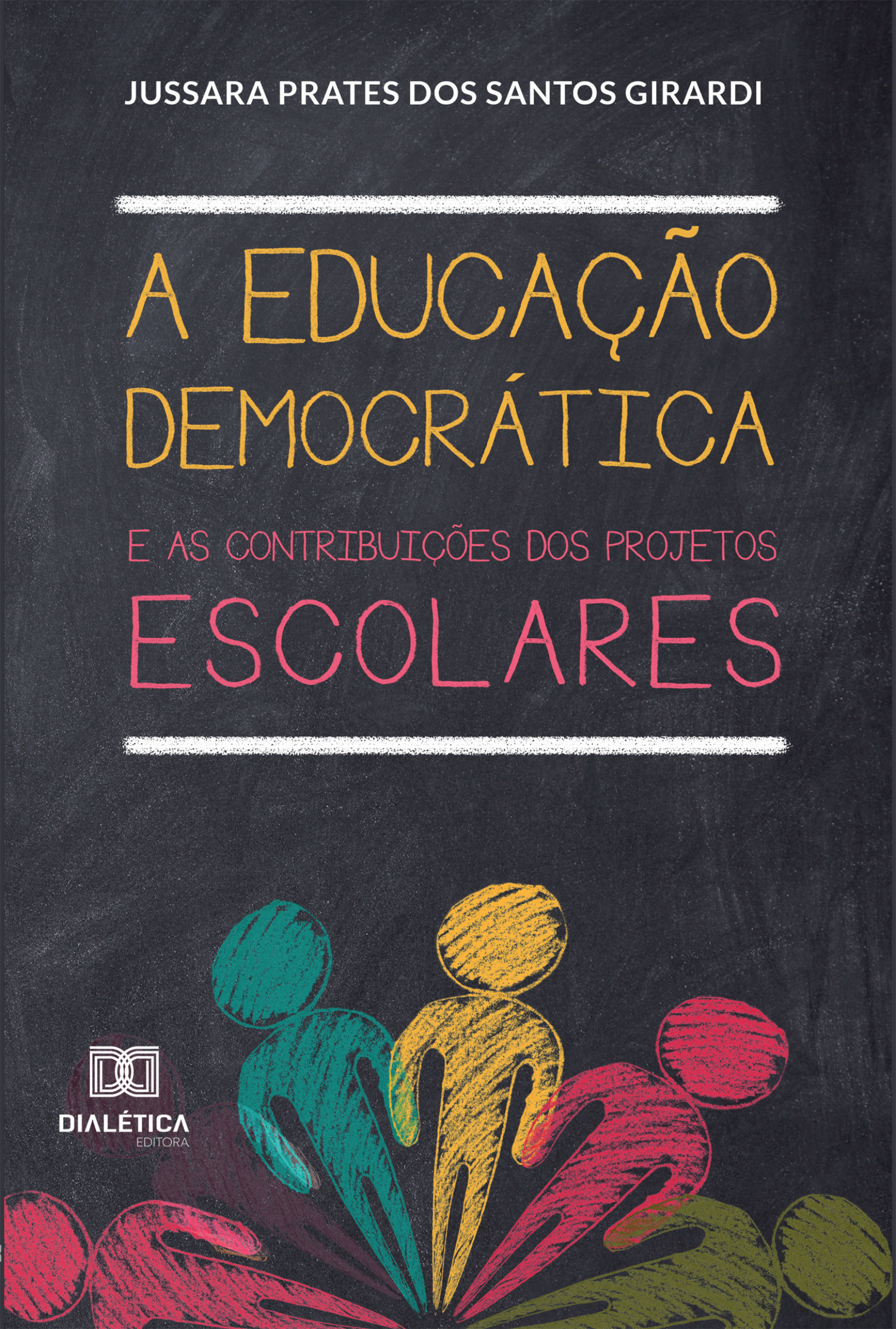 A Educação Democrática e as contribuições dos Projetos Escolares