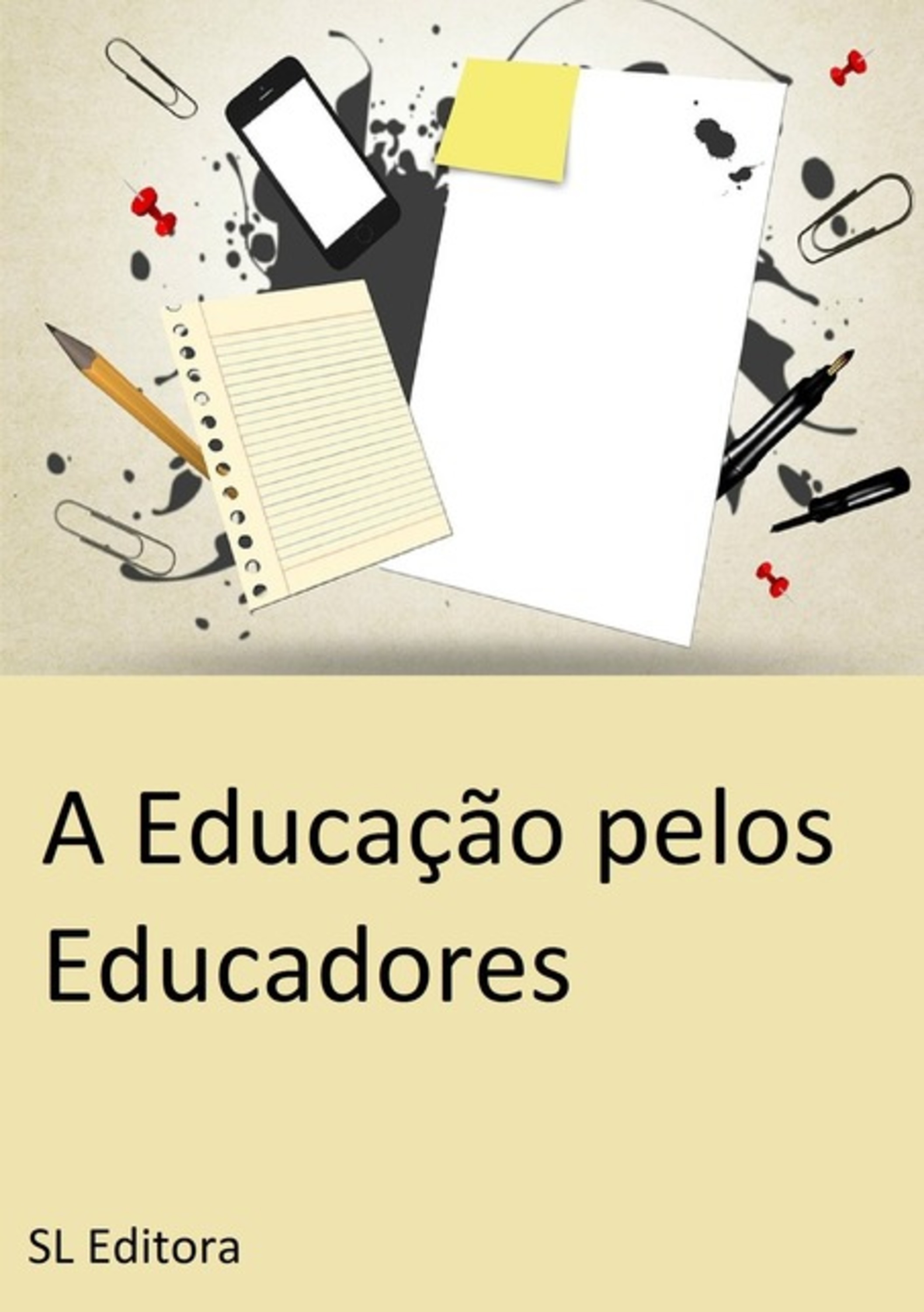 A Educação Pelos Educadores